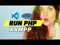 how to run php in visual studio code with xampp