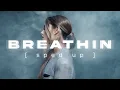 Download Lagu Ariana Grande - Breathin (sped up)