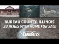 23 Acres with Country Home Prime Deer Hunting Bureau County Illinois
