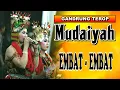 Download Lagu Mudaiyah - Embat Embat (Pajuan)     |    Gandrung Terop Lawas
