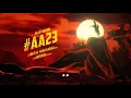 Lagu AA 23 Announcement - Lyrical Video |  Icon Star Allu Arjun | Lokesh Kanagaraj | Anirudh | Heisenberg