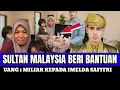 SULTAN MALAYSIA DATANG KE ACEH UNTUK BERIKAN BANTUAN KEPADA IMELDA SAFITRI 