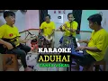 Download Lagu ADUHAI KARAOKE DUET