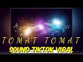 Download Lagu Dj Viral TikTok,,Dj Tomat Tomat Sound TikTok,,Remix Full Bass X Jungle Dutch 2021