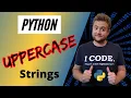 How To Make A String Uppercase In Python