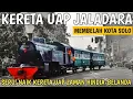 Lagu SERU! NAIK KERETA UAP JALADARA SERASA KEMBALI KE MASA LALU | KERETA WISATA SOLO