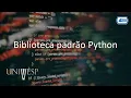 Algoritmos e Programacao de Computadores I - Biblioteca padrao Python DESCRICAO