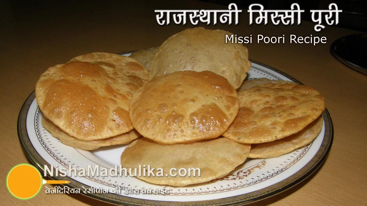 Missi Puri recipe - Besan mix  Puri - Rajasthani Missi Puri - Namkeen Poori recipe