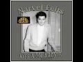 Lagu Narvel Felts - Kiss-A-Me Baby (1957 Unissued)