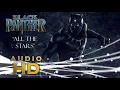 All The Stars - Kendrick Lamar & SZA - Black Panther - HD Mp3 Song Download