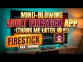 Mind-Blowing ADULT Firestick App UNDER 7 MINUTES