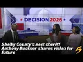 Anthony Buckner outlines his vision as Shelby County s next sheriff