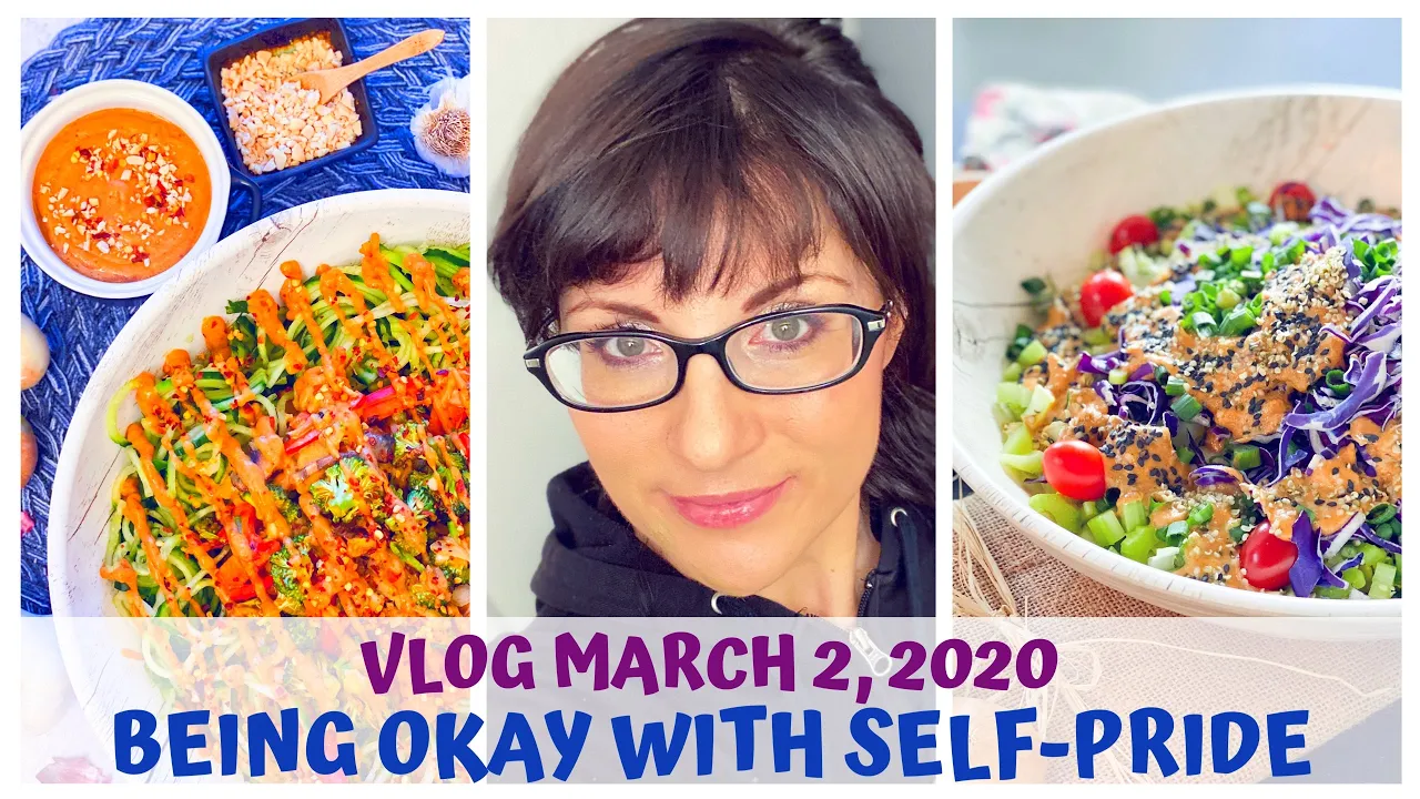 BEING OKAY WITH SELF-PRIDE  VLOG  MARCH 2, 2020  RAW FOOD VEGAN