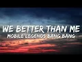 Download Lagu WE BETTER THAN ME (Lyrics) | 515 M-World Theme Song | Mobile Legends: Bang bang