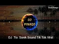 DJ Tio sonik Sound pargoy yg viral ditik tokmp3🎧🎧🎧