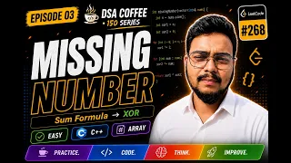Missing Number - Sum Formula XOR Explained DSA Series LeetCode 268