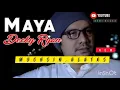 Download Lagu maya - muchsin alatas cover / Decky ryan. NEW 2021