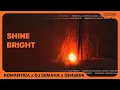 Download Lagu ROMANTICA, Dj SEMAHA, Denskek - SHINE BRIGHT (Official Audio)
