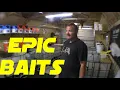 EPIC BAITS JULY 1 2021