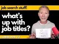 Job Titles Explained and How They Affect Your Application