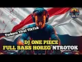 Download Lagu DJ ONE PIECE || Full Bass Ntrotok || Terbaru 2025