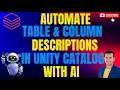 Automate Table Column Descriptions in Unity Catalog with AI