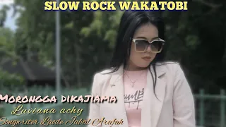 slow rock wakatobi 2024 morongga dikajiama luviana achy official music video 