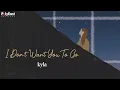Kyla - I Don't want You To Go - (Official Lyric Video)