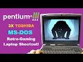 Exploring the Pentium III Trio: MS-DOS Gaming on Toshiba Satellite, Tecra \u0026 Portégé 💾  | Ep 05