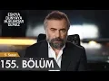 Download Lagu Eşkıya Dünyaya Hükümdar Olmaz 155. Bölüm