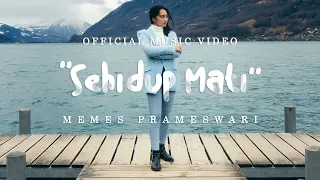 Download MEMES PRAMESWARI - SEHIDUP MATI (OFFICIAL MUSIC VIDEO) MP3