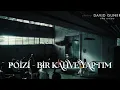  (YENİ) POİZİ - BİR KAHVE YAPTIM 