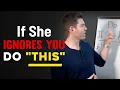 Download Lagu Do THIS if she Ignores You (She'll NEVER Expect it)