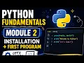 Module 2 Installation First Program Fundamentals Python Installation First Program Comments