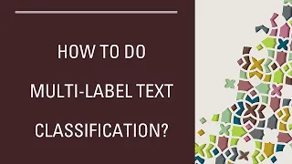 NLP Tutorial 17 - Multi-Label Text Classification for Stack Overflow Tag Prediction