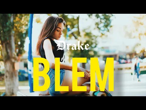 Download MP3 Drake - Blem | Music Video