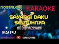 Download Lagu SAYANGI DAKU SEUTUHNYA || OBBIE MESSAKH || KARAOKE COVER YAMAHA PSR