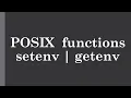 POSIX Functions setenv getenv
