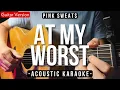 Download Lagu At My Worst - Pink Sweat$ [Acoustic Karaoke]