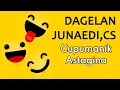 Download Lagu Dagelan Lucu Junaedi, CS - Cupumanik Astagina