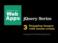 jquery 03 - Swapping images with mouse events