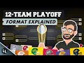 The 12-Team COLLEGE FOOTBALL PLAYOFF Format EXPLAINED