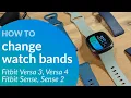 Change watch bands Fitbit Versa Sense Sense 2