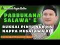 Download Lagu CERAMAH BUGIS HIKMA MAULID GURUTTA UST.MUHAMMAD YUSUF || PABBUKKANA SALAWA'E