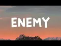 Download Lagu Imagine Dragons - Enemy (Lyrics) Feat. JID