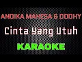 Download Lagu Andika ft. Dodhy - Cinta Yang Utuh [Karaoke] | LMusical