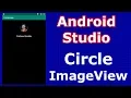 Android Studio How To Create Circular ImageView Android Studio 2019