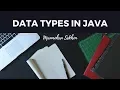 Lesson 4-DataTypes in Java