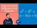 How to Factor Differences of Squares a -b a-b a b Minute Math