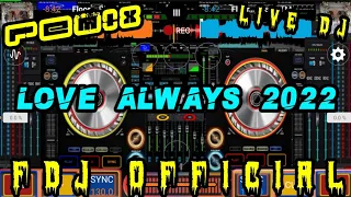 Download REMIX LOVE ALWAYS 2022 JUNGLE DUTCH || FDJ OFFICIAL REMIX DJ LIVE MP3